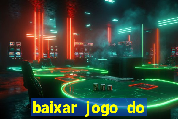 baixar jogo do tigrinho demo